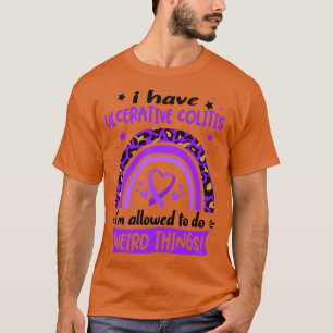 Camiseta Eu tenho colite ulcerativa eu posso fazer estranho