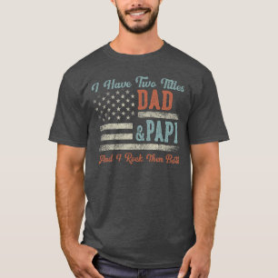 Camiseta Eu tenho Dad Papi I Rockhem Ambos Papi família