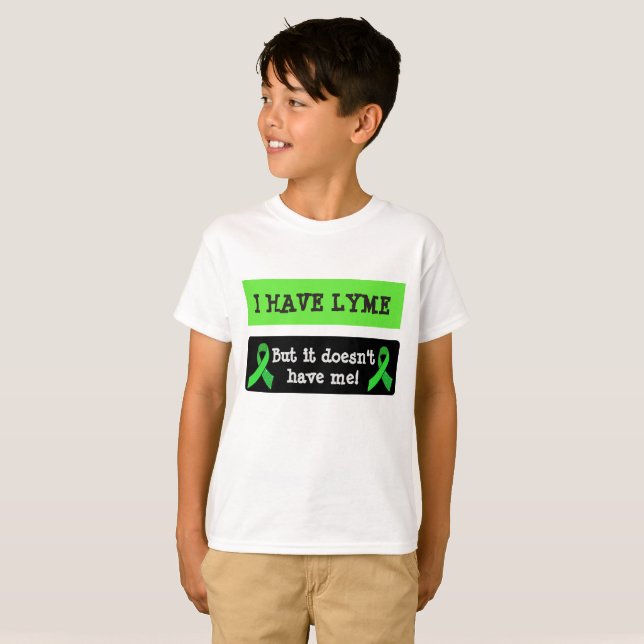 Camiseta Eu tenho doença de Lyme, mas ela não me tem (Frente Completa)