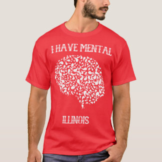 Camiseta Eu Tenho Doenças Mentais Illinois 28
