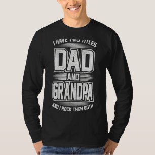 Camiseta Eu Tenho Dois Pais De Títulos E Avô Avô Fath