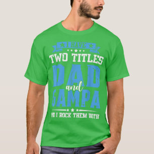 Camiseta Eu Tenho Dois Pais De Títulos E GamPA Engraçado Ao