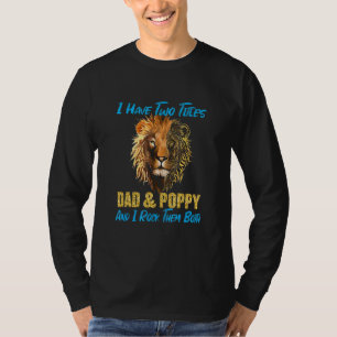 Camiseta Eu Tenho Dois Títulos De Pai E Poppy E Eu Os Arogo