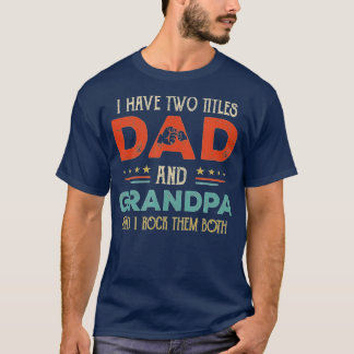 Camiseta Eu Tenho Dois Títulos De Pai E Vovô Engraçado De P