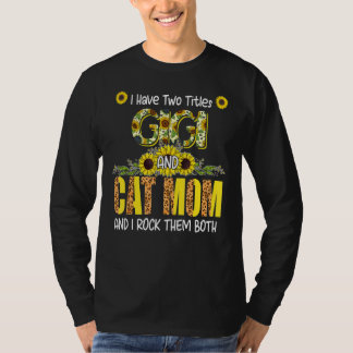 Camiseta Eu Tenho Dois Títulos Gigi E Cat Mãe Cute Leopard