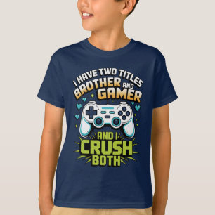 Camiseta Eu tenho dois títulos irmão e garoto gamer Kids