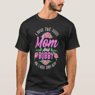 Camiseta Eu Tenho Dois Títulos Mãe E Dia de as mães De Búbb
