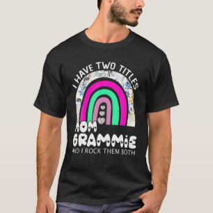 Camiseta Eu Tenho Dois Títulos Mãe E Grammie Arco-Íris F
