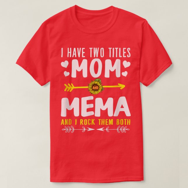 Camiseta Eu Tenho Dois Títulos Mãe E Mães Bonitas Engraçada (Frente do Design)