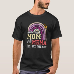 Camiseta Eu Tenho Dois Títulos Mãe E Mema Dia de as mães