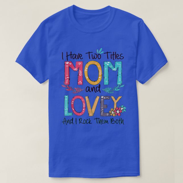 Camiseta Eu Tenho Dois Títulos Mãe E Vovó Mãe Da (Frente do Design)