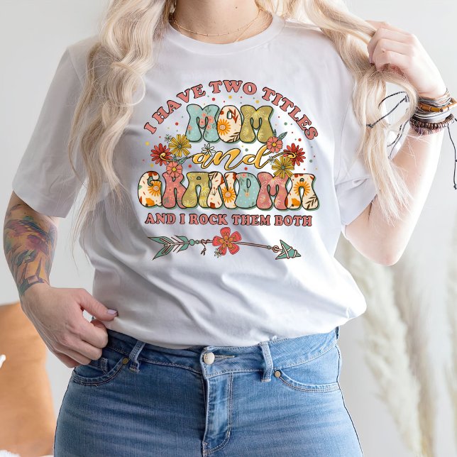 Camiseta Eu Tenho Dois Títulos Mãe E Vovó T-Shirt (Criador carregado)