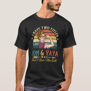 Camiseta Eu Tenho Dois Títulos Mãe E Yaya Mulheres Leopardo