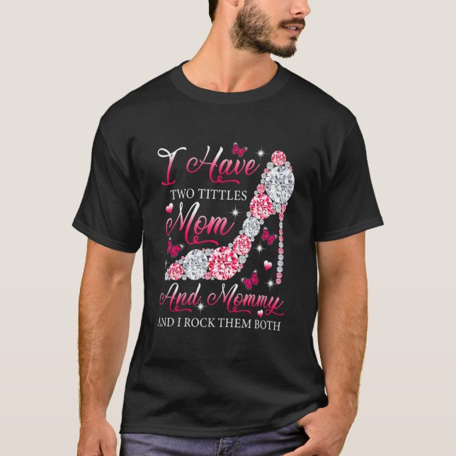 Camiseta Eu Tenho Dois Títulos Mãe Mamãe Altos Calçados Mot (Frente)