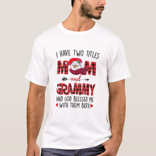 Camiseta Eu Tenho Dois Títulos Mãe Vovó Deus Me Abençoo