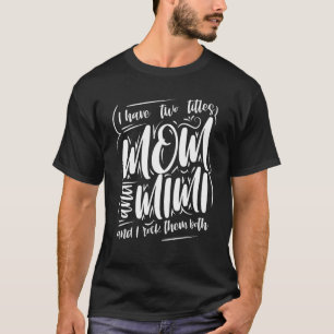 Camiseta Eu Tenho Dois Títulos Mamãe E Mimi E Eu Os Rodo