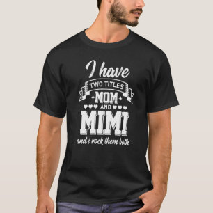 Camiseta Eu Tenho Dois Títulos Mamãe E Mimi E Eu Os Rodo