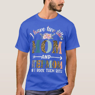 Camiseta Eu Tenho Dois Títulos Mamãe E Stepman Dão Ste Flor