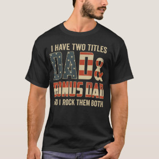 Camiseta Eu Tenho Dois Títulos Pai Bônus Pai Balançar Ambos