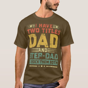 Camiseta Eu Tenho Dois Títulos Pai E Dia de os pais Feliz S