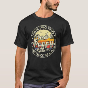 Camiseta Eu Tenho Dois Títulos Pai E Papoilas Homens Retrô
