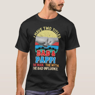 Camiseta Eu Tenho Dois Títulos Pai E Pappi O Homem Mal Eu