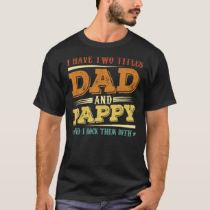 Camiseta Eu Tenho Dois Títulos Pai E Pappy Men Retro Decor