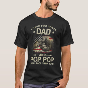 Camiseta Eu Tenho Dois Títulos Pai E Pop Pessoal Americano