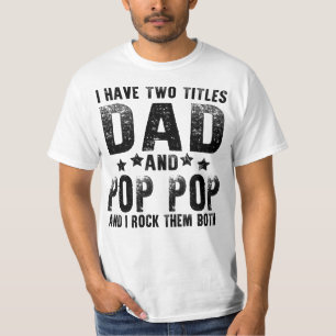 Camiseta eu tenho dois títulos pai e pop pop