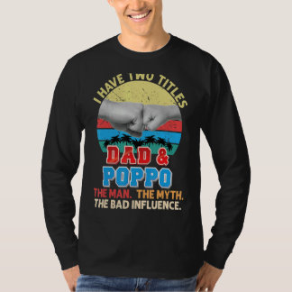 Camiseta Eu Tenho Dois Títulos Pai E Pôpo O Homem Mal Eu