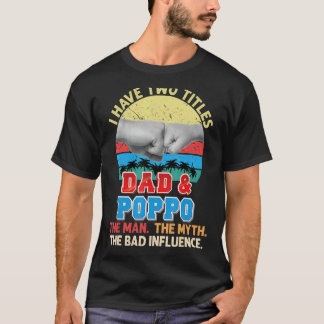 Camiseta Eu Tenho Dois Títulos Pai E Pôpo O Homem Mal Eu