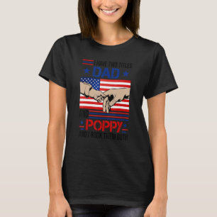 Camiseta Eu Tenho Dois Títulos Pai E Poppy Men American Fla