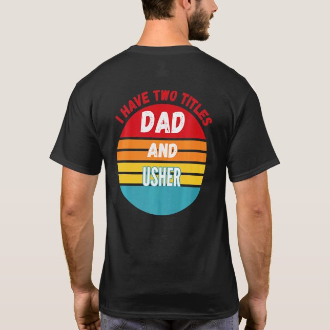 Camiseta Eu Tenho Dois Títulos Pai E Usher (Verso)