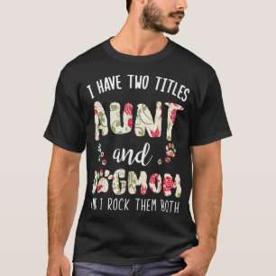 Camiseta Eu Tenho Dois Títulos Tia E Cachorro Mamãe Pet Eng