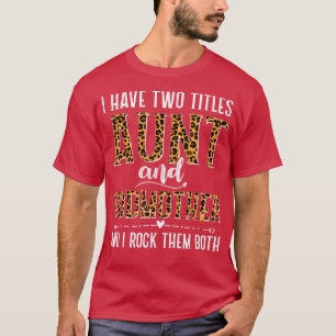 Camiseta Eu Tenho Dois Títulos, Tia E Madrinha, Presentes P