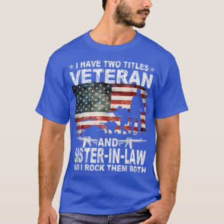 Camiseta Eu Tenho Dois Títulos Veterano E IrmãInLaw Engraça