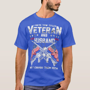 Camiseta Eu Tenho Dois Títulos Veteranos E Marido Gordura V