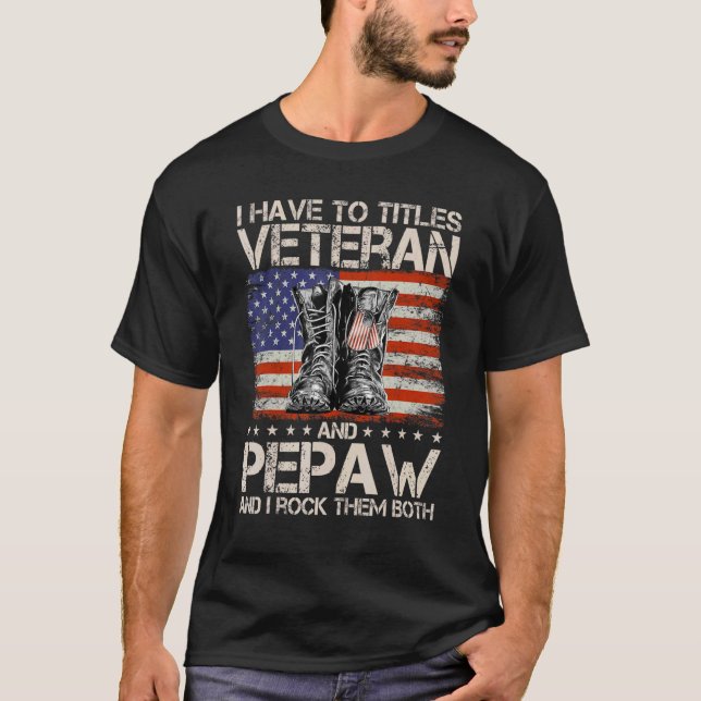 Camiseta Eu Tenho Dois Títulos Veteranos E Pepaw E Eu Agito (Frente)
