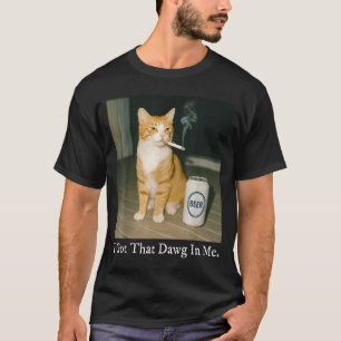 Camiseta Eu Tenho Esse Cachorro Em Mim Gato Fumando Cigarro