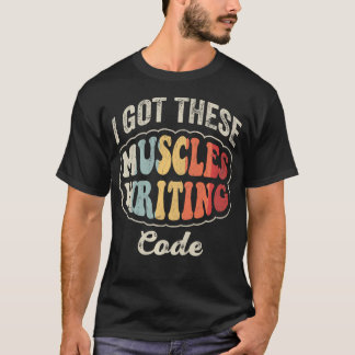Camiseta Eu Tenho Esses Músculos Escrevendo Código Programa