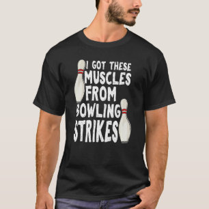 Camiseta Eu Tenho Estes Músculos De Boliches Grevidas Bolic