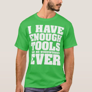 Camiseta Eu tenho ferramentas suficientes para dizer que ne