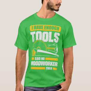 Camiseta Eu Tenho Ferramentas Suficientes Que Nunca Disse Q