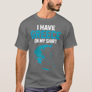 Camiseta Eu tenho Grécia em meu professor de Geografia