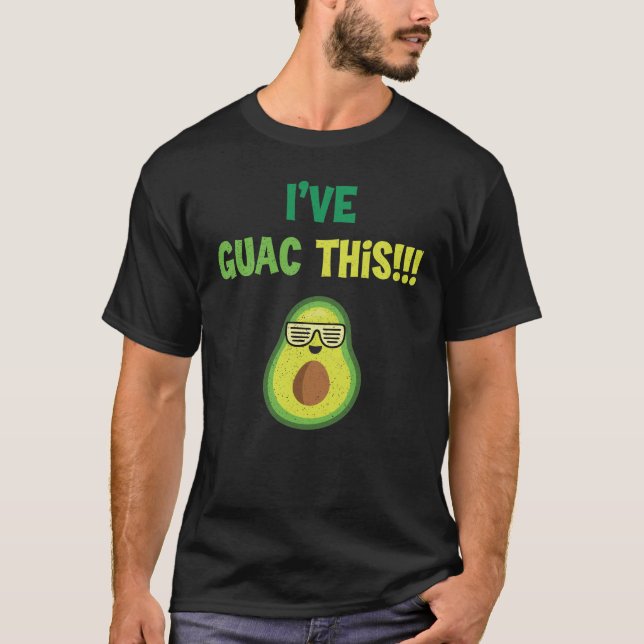 Camiseta Eu tenho Guac Este Avocado Motivacional Guacamole  (Frente)
