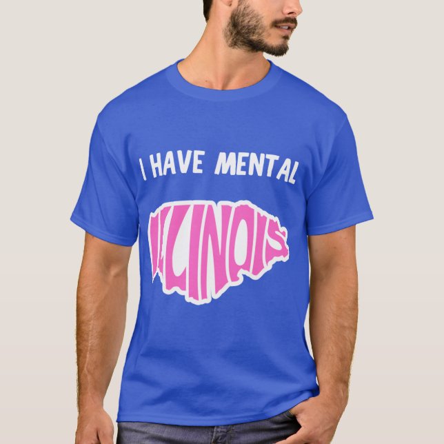 Camiseta Eu tenho Illinois mental 15 (Frente)