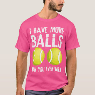 Camiseta Eu Tenho Mais Bolas Do Que Você Vai Engraçado Têni