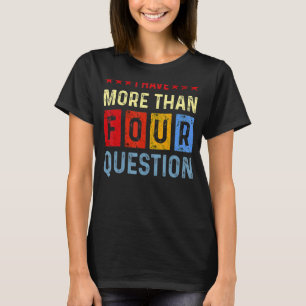Camiseta Eu Tenho Mais De Quatro Perguntas Passando Por Jud