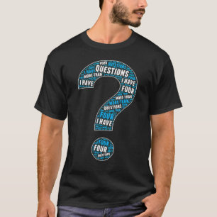 Camiseta Eu Tenho Mais De Quatro Perguntas Passando Por Jud