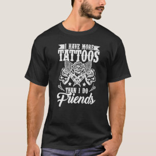 Camiseta Eu Tenho Mais Tatuagens Artista de Tatuagem Gráf